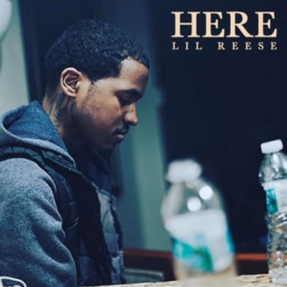 Lil Reese – Here