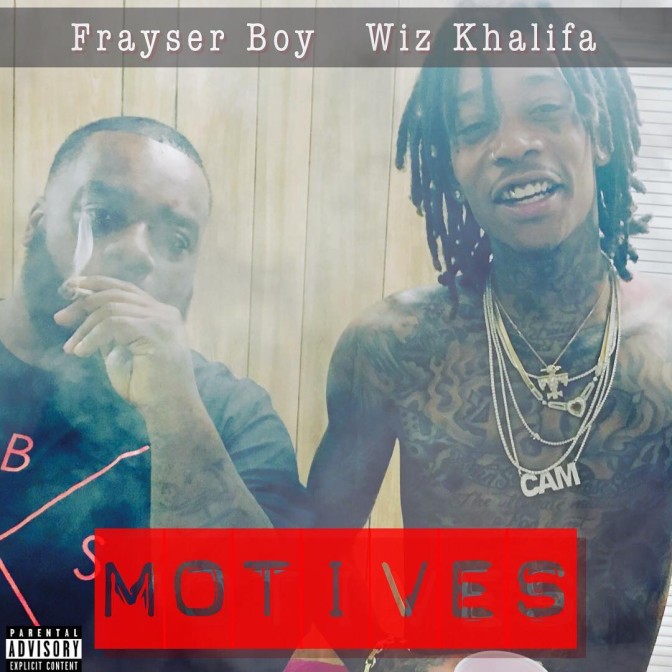 Frayser Boy Ft. Wiz Khalifa – Motives