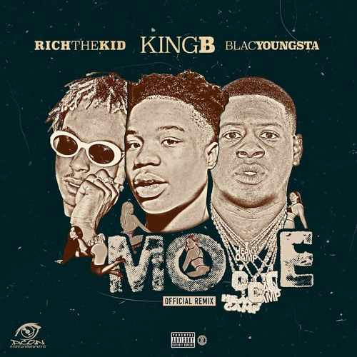 King B Ft. Rich The Kid & Blac Youngsta – Move (Remix)