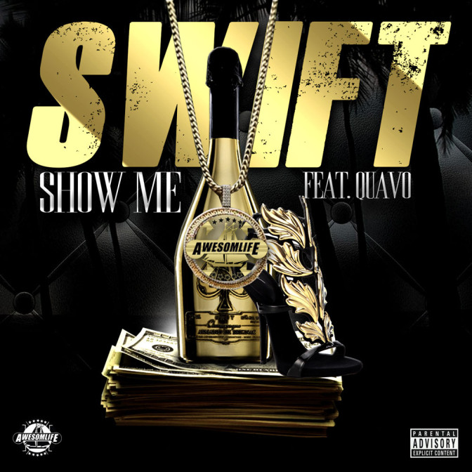 Swift Ft. Quavo – Show Me