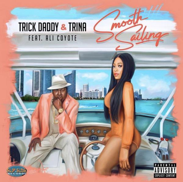 Trina & Trick Daddy Ft. Ali Coyote – Smooth Sailing
