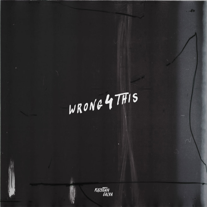 Kristian Galva – Wrong 4 This