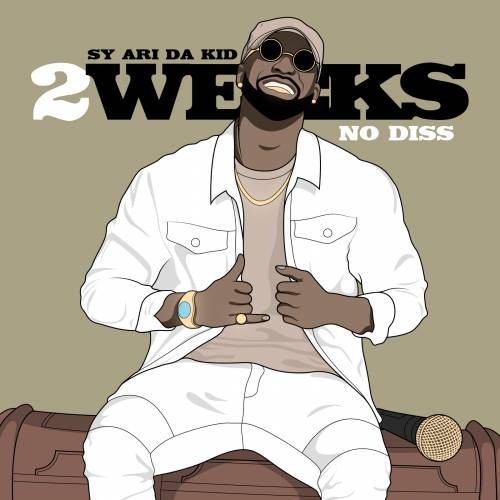 Sy Ari Da Kid – 2 Weeks No Diss [Mixtape]