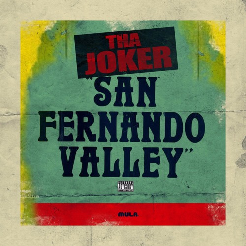Tha Joker – San Fernando Valley