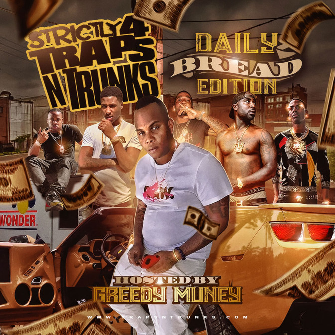 Strictly 4 The Traps N Trunks (Daily Bread Edition) [Mixtape]