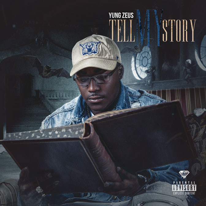 Yung Zeus – Tell My Story [Mixtape]