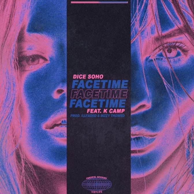 Dice Soho Ft. K Camp – Facetime