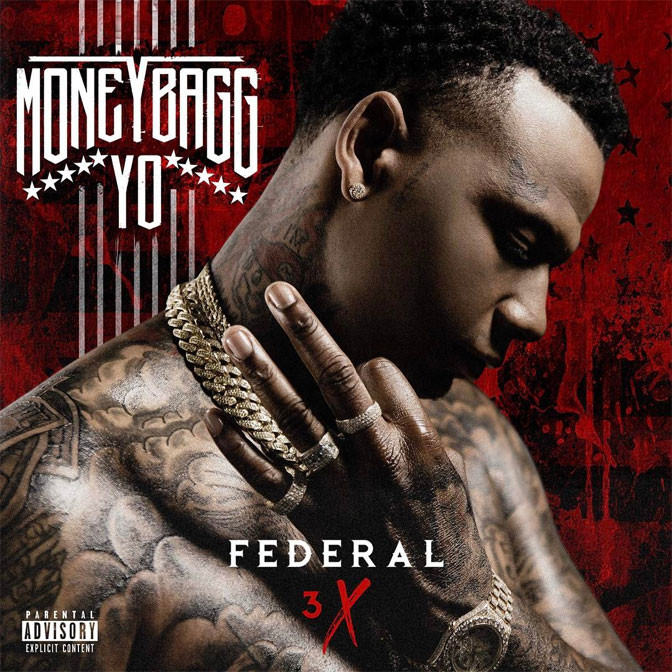 MoneyBagg Yo – Federal 3x [Album Stream]