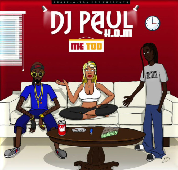DJ Paul – Me Too