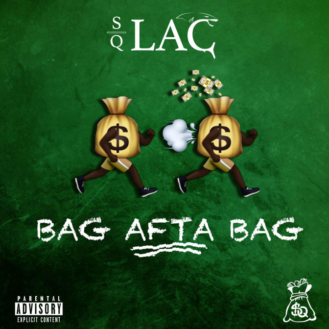 SQ Lac – Bag Afta Bag