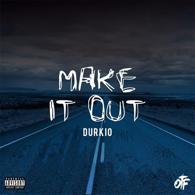 Lil Durk – Make It Out