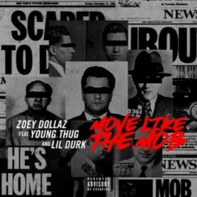Zoey Dollaz Ft. Young Thug & Lil Durk – Move Like The Mob