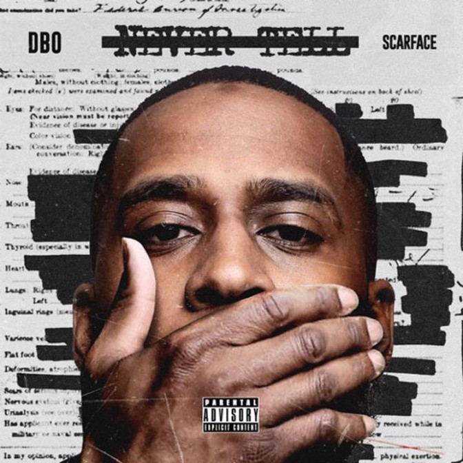 Dbo Ft. Scarface – Never Tell