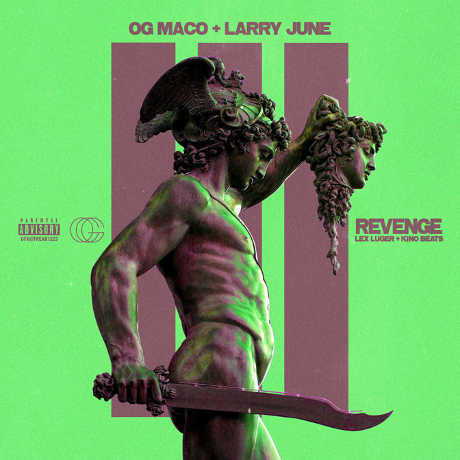 OG Maco & Larry June – Revenge