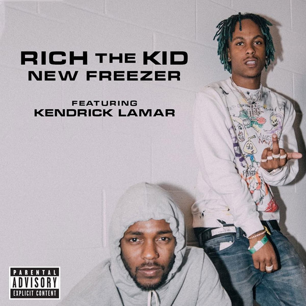 Rich The Kid Ft. Kendrick Lamar – New Freezer
