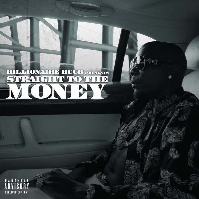 Billionaire Buck – Straight To The Money