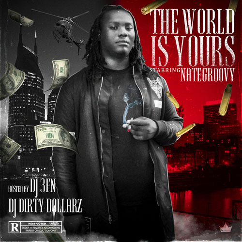 Nate Groovy – The World Is Yours [Mixtape]
