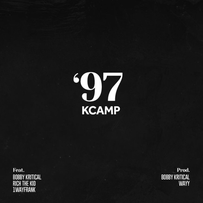 K Camp Ft. Rich The Kid, Bobby Kritical & 1WayFrank – ’97