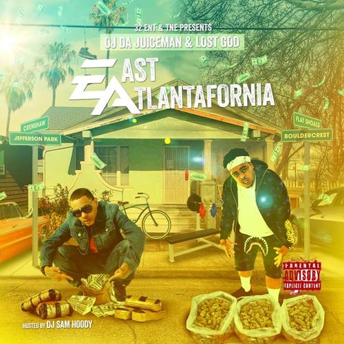 OJ Da Juiceman & Lost God – East Atlantafornia [Mixtape]