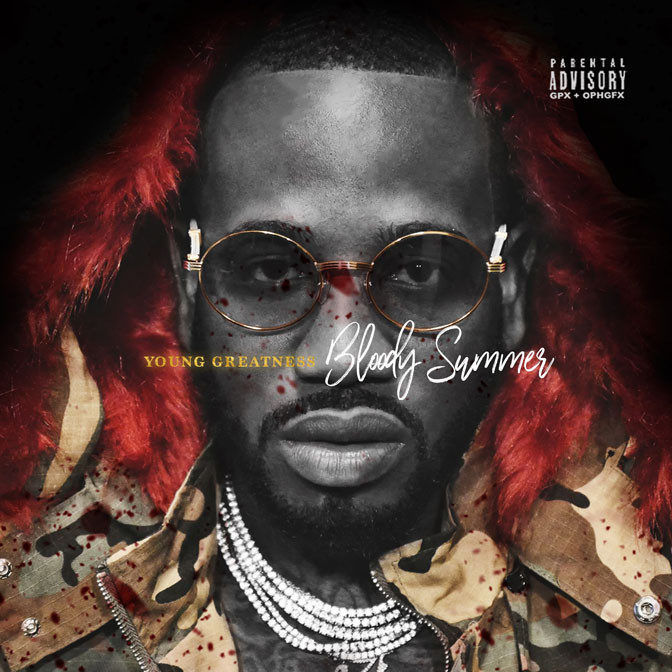 Young Greatness – Bloody Summer [Mixtape]