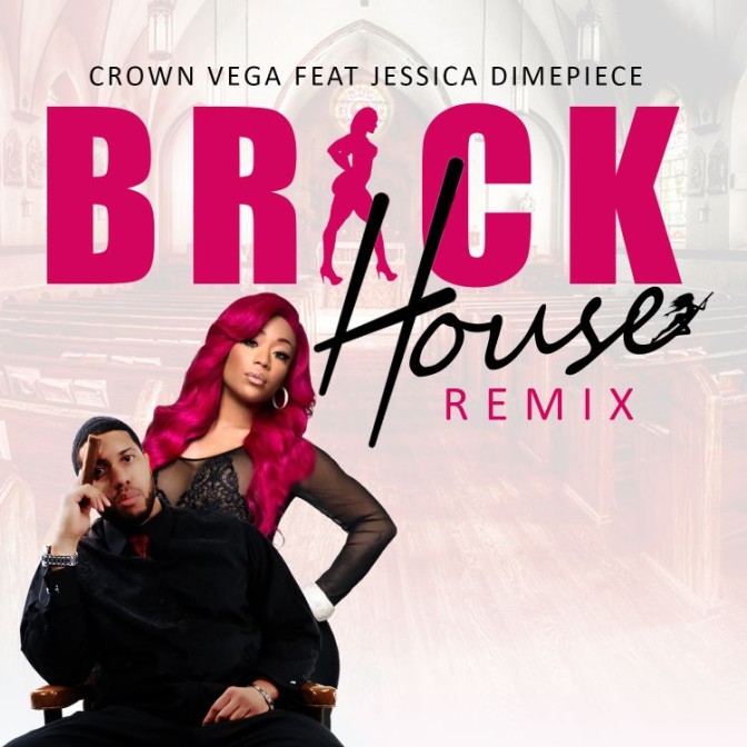 Crown Vega Ft. Jessica Dime – Brick House (Remix)