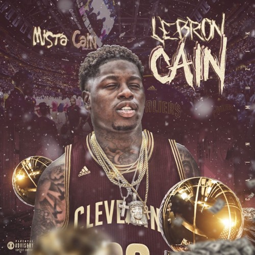Mista Cain – LeBron Cain [Mixtape]