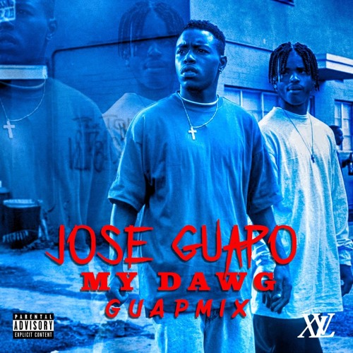 Jose Guapo – My Dawg (Guap Mix)