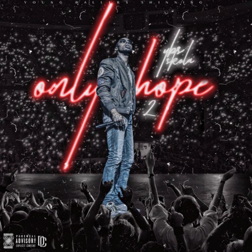 YBS Skola – Only Hope 2 [Mixtape]