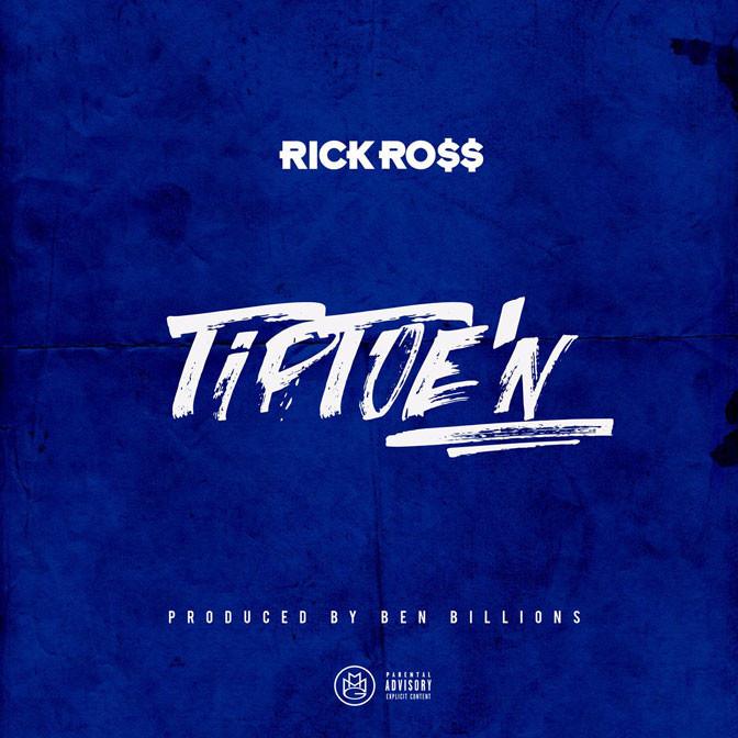 Rick Ross – TipToe’N