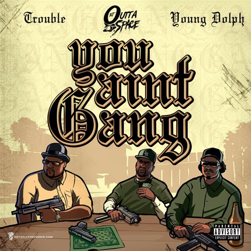Trouble & Young Dolph – You Ain’t Gang