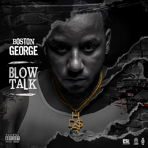 Boston George – Blow Talk [Mixtape]