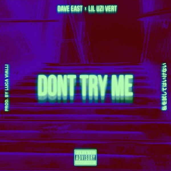 Dave East Ft. Lil Uzi Vert – Don’t Try Me