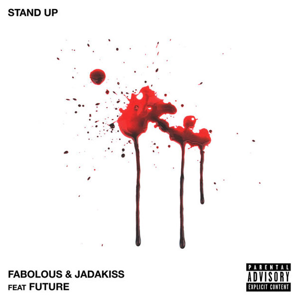 Fabolous & Jadakiss Ft. Future – Stand Up