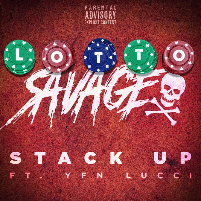 Lotto Savage Ft. YFN Lucci – Stack Up