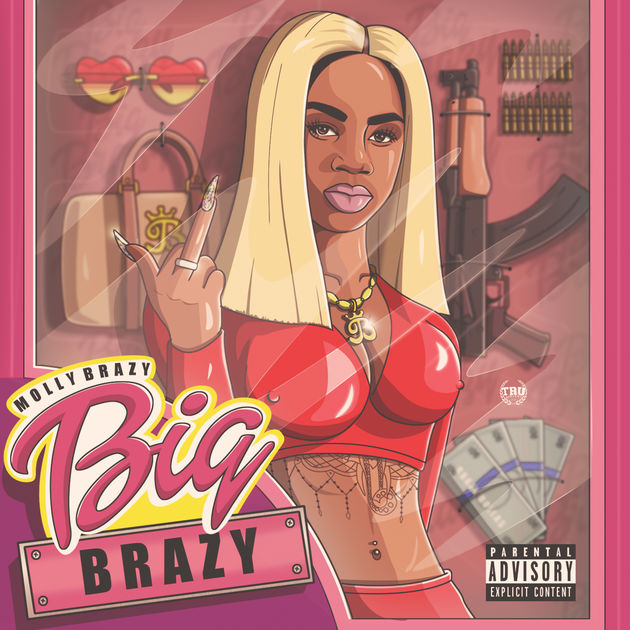 Molly Brazy – Big Brazy [Mixtape]