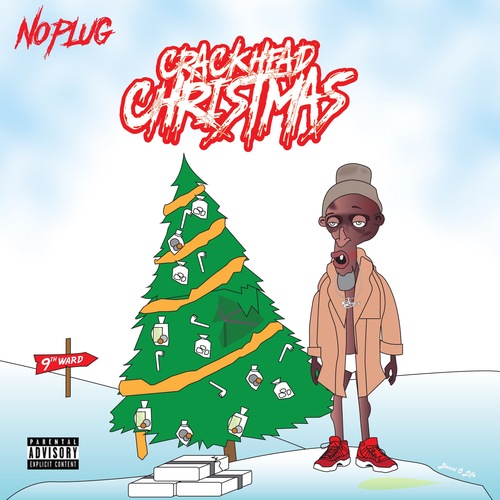 No Plug – Crackhead Christmas [Mixtape]