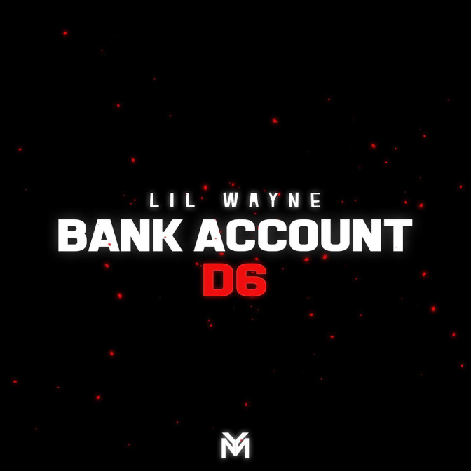 Lil Wayne – Bank Account / Blackin Out (Remix)
