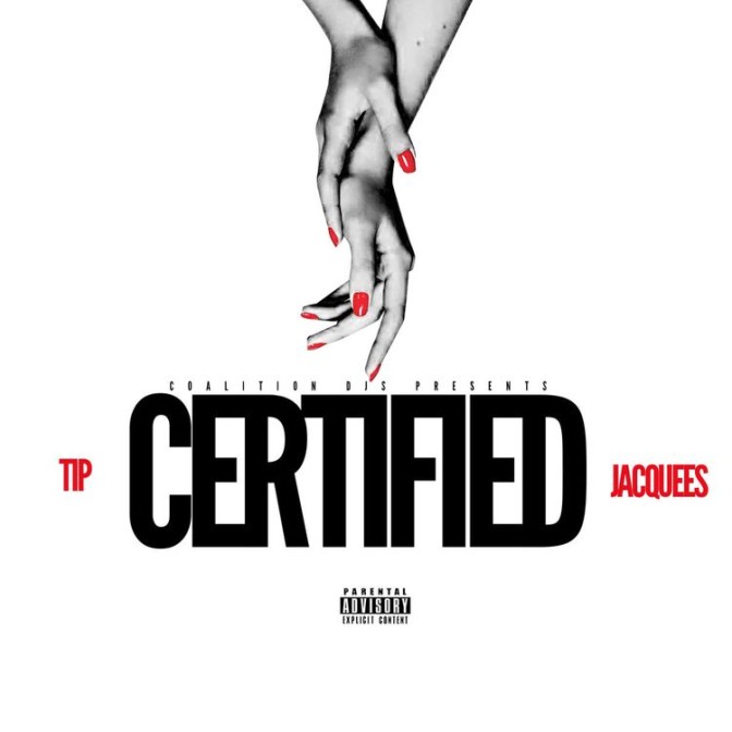 T.I. Ft. Jacquees – Certified