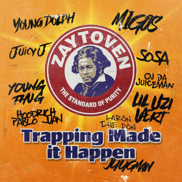 Zaytoven – Trapping Made It Happen [Mixtape]