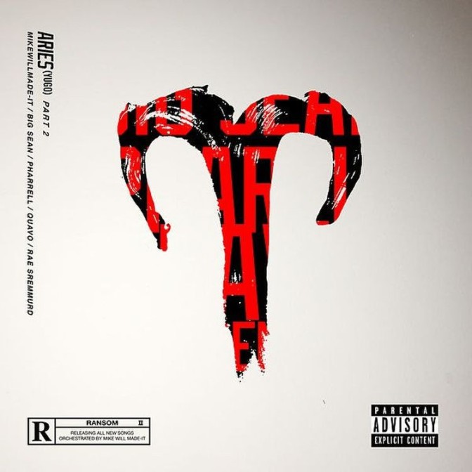 Mike WiLL Made It Ft. Pharrell Williams, Rae Sremmurd, Quavo & Big Sean – Aries (YuGo) Pt. 2