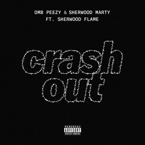 OMB Peezy Ft. Sherwood Marty & Sherwood Flame – Crash Out