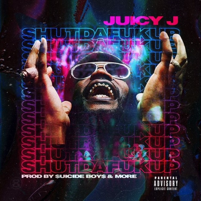 Juicy J – Shut Da Fuk Up [Mixtape]