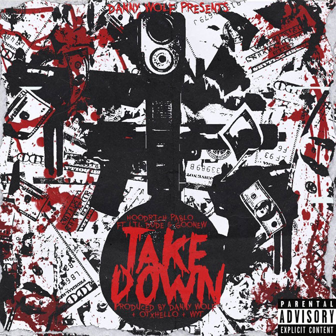 Danny Wolf & Hoodrich Pablo Juan Ft. Lil Dude & Goonew – Takedown