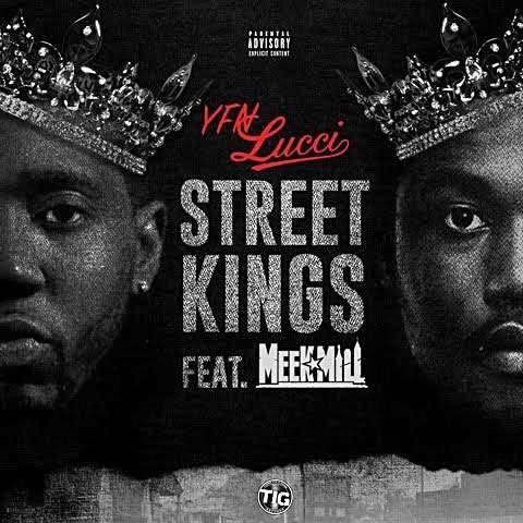 YFN Lucci Ft. Meek Mill – Street Kings