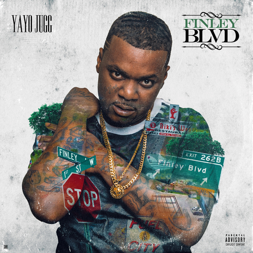 Yayo Jugg – Finley BLVD [Mixtape]