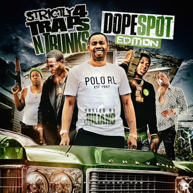 Strictly 4 The Traps N Trunks (Dope Spot Edition) [Mixtape]