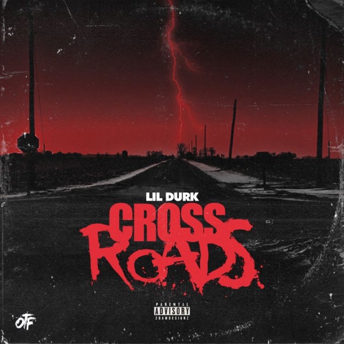 Lil Durk – Cross Roads