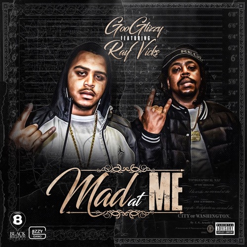 Goo Glizzy Ft. Ray Vicks – Mad At Me