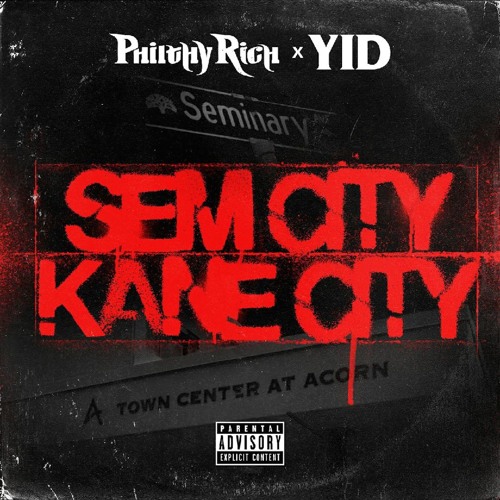 Philthy Rich x YID – Sem City Kane City [EP Stream]