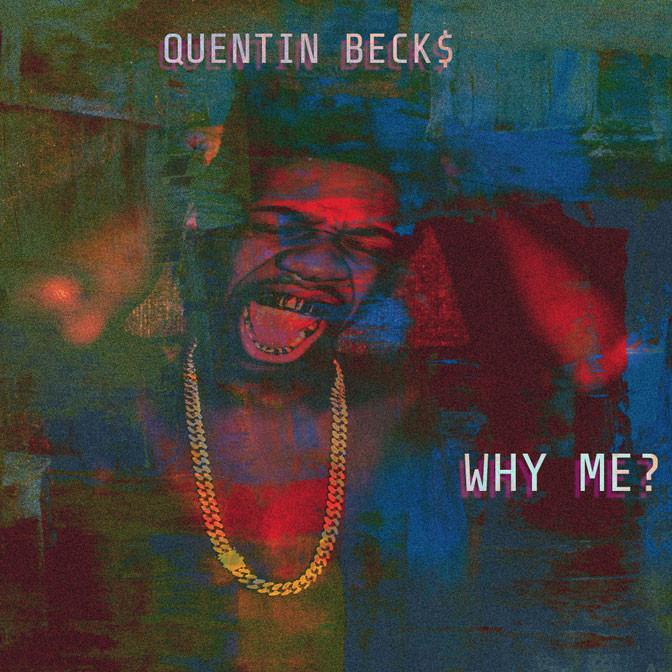 Quentin Beck$ – Why Me?